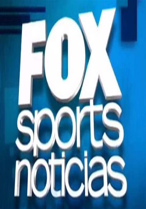 fox sport noticias